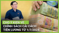 Bảng lương mới của lãnh đạo cơ quan nhà nước từ Trung ương đến cấp xã khi thực hiện cải cách tiền lương 2024 ra sao?