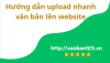 Video hướng dẫn cách upload nhanh 1 văn bản lên website